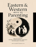 Eastern Western Ways of Parenting